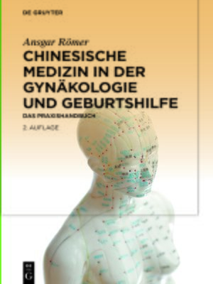 cover image of Chinesische Medizin in der Gynäkologie und Geburtshilfe